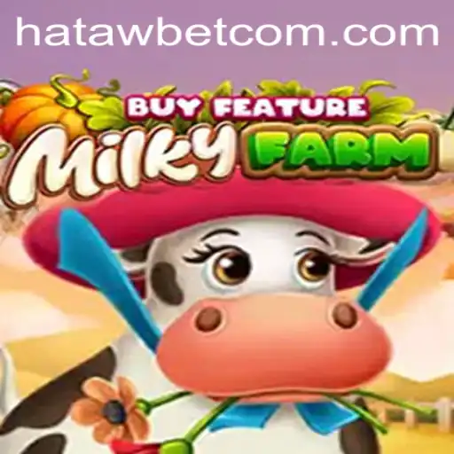 Exploring MilkyFarmBuyFeature: A New Gaming Experience at Hatawbet